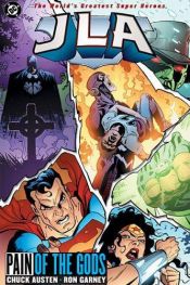 book cover of JLA: Pain of the Gods (Jla (Justice League of America) (Graphic Novels)) by Chuck Austen