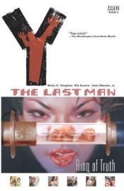 book cover of Y - The Last Man, Bd. 5: Ring der Wahrheit by Brian K. Vaughan
