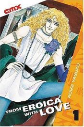 book cover of From Eroica with Love, 1 by Yasuko Aoike