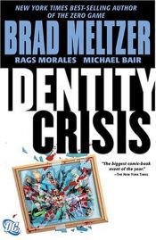 book cover of Identity Crisis by Brad Meltzer|Rags Morales|喬斯·溫登
