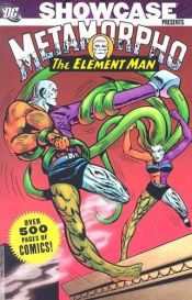 book cover of Showcase Presents: Metamorpho the Element Man - VOL 01 by Gardner Fox