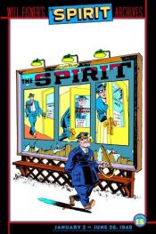 book cover of Will Eisner's The Spirit Archives, Volume 18: January 2 - June 26, 1949 by Will Eisner