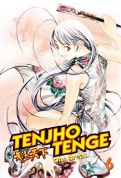 book cover of Tenjho Tenge: Volume 6 (Tenjho Tenge) by 大暮維人