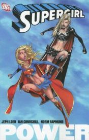 book cover of Supergirl Vol. 1: Power by Jeph Loeb
