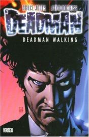 book cover of Deadman Vol 1: Deadman Walking by Bruce Jones