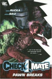 book cover of Checkmate (vol. 2): Vol. 2 - Pawn Breaks by Greg Rucka