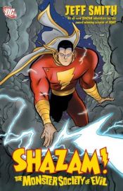 book cover of Shazam! : the Monster Society of Evil by Jeff Smith