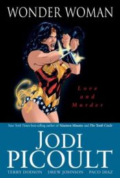book cover of Wonder Woman, Vol. 18: Love and Murder by 茱迪·皮考特