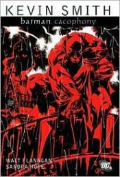 book cover of Batman: Cacophony (Batman (DC Comics Hardcover)) by Kevin Smith