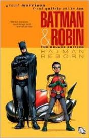 book cover of Batman & Robin Vol. 1: Batman Reborn Deluxe HC by Grant Morrison