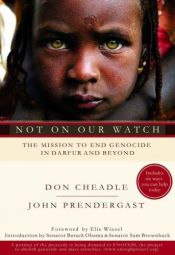 book cover of Not on Our Watch by John Prendergast|Дон Чидл