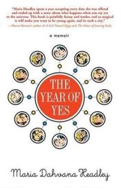 book cover of The year of yes by Maria Dahvana Headley