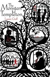 book cover of The Monsters of Templeton by Lauren Groff