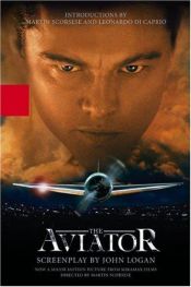 book cover of The Aviator : A Screenplay by John Logan