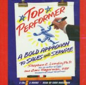 book cover of Top Performer: A Proven Way to Dramatically Boost Your Sales and Yourself by Stephen C. Lundin