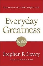 book cover of Everyday greatness : inspiration for a meaningful life by Stephen Covey