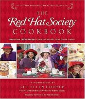 book cover of The Red Hat Society Cookbook by The Red Hat Society
