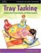 Tray Tasking: Activities that Promote Reading and Writing Readiness