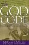 The God Code ; The Secret of Our Past, the Promise of Our Future