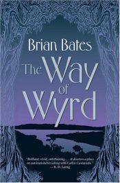 book cover of The Way of Wyrd : Tales of an Anglo-Saxon Sorcerer by Brian Bates