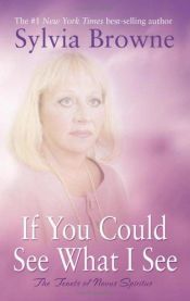 book cover of If you could see what I see : the tenets of Novus Spiritus by Sylvia Browne