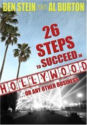 book cover of 26 steps to succeed in Hollywood-- or any other business by Ben Stein