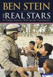 book cover of The real stars : in today's America, who are the true heroes? by Ben Stein