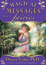 book cover of Magical Messages from the Fairies Oracle Cards: A 44-Card Deck and Guidebook (Card Deck & Guidebook) by Doreen Virtue
