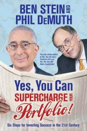book cover of Yes, You Can Supercharge Your Portfolio! by Ben Stein