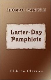 book cover of Latter-Day Pamphlets by Thomas Carlyle