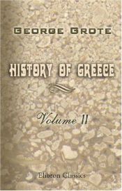 book cover of Greece: I. Legendary Greece: II. Grecian history to the reign of Peisistratus at Athens (Nations of the world) by George Grote