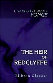 book cover of The Heir of Redclyffe by Charlotte Mary Yonge
