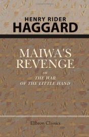 book cover of Maiwa's Revenge by H. Rider Haggard