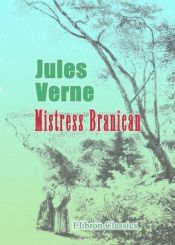 book cover of Mistress Branican by Jules Verne