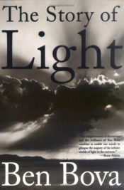 book cover of The Story of Light by Ben Bova
