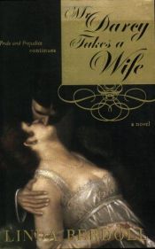 book cover of Mr. Darcy Takes a Wife by Linda Berdoll