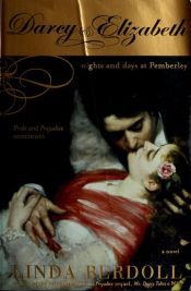 book cover of Darcy & Elizabeth: Nights and Days at Pemberley (P&P cont' #2) by Linda Berdoll