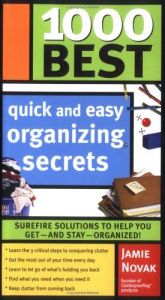 book cover of 1000 Best Quick and Easy Organizing Secrets by Jamie Novak