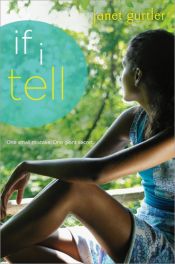 book cover of If I Tell by Janet Gurtler