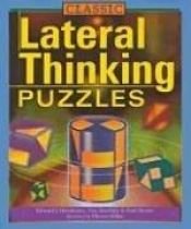 book cover of Classic Lateral Thinking Puzzles by Edward J. Harshman