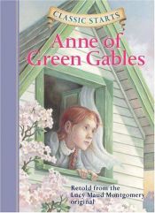 book cover of Classic Starts: Anne of Green Gables by Lucy Maud Montgomery