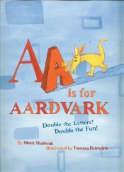 book cover of Aa is for aardvark by Mark Shulman