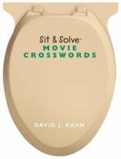 book cover of Sit & Solve Movie Crosswords (Sit & Solve Series) by David J Kahn