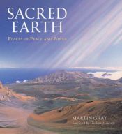 book cover of Sacred Earth: Places of Peace and Power by Martin Gray