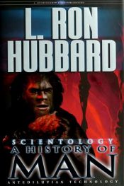 book cover of Scientology: A History of Man by Ron Hubbard