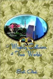 book cover of A Mighty Collision of Two Worlds by Safi Abdi