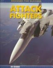 book cover of Attack Fighters (Designed for Success) (Designed for Success) by Ian Graham