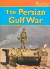 book cover of The Persian Gulf War (20th-Century Perspectives) by Karen Price Hossell