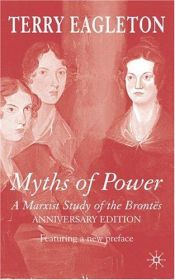 book cover of Myths of Power: A Marxist Study of the Brontes by Terry Eagleton