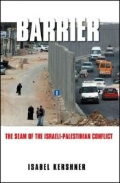 book cover of Barrier: The Seam of the Israeli-Palestinian Conflict by Isabel Kershner